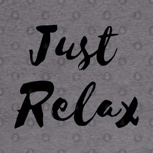 Just Relax by Relaxing Positive Vibe